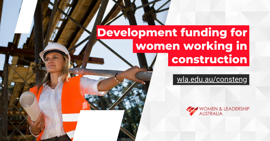 Women and Leadership Australia development funding for women working in construction
