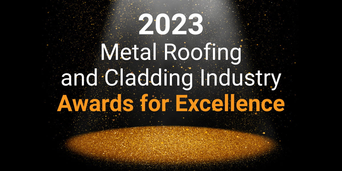 2023 Metal Roofing and Cladding Industry Awards for Excellence